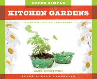 Super simple kitchen gardens